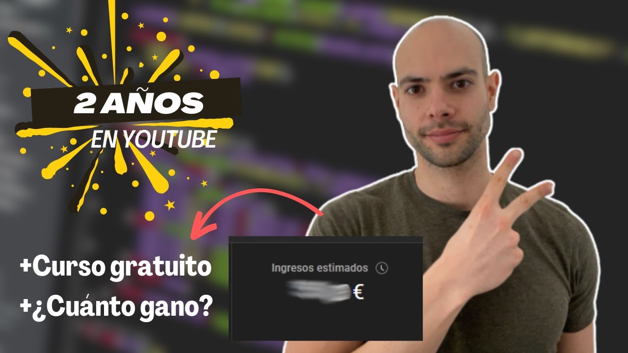 2 AÑOS en YOUTUBE +CURSO GRATIS +INGRESOS YOUTUBE