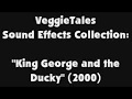 VeggieTales Sound Effects Collection King George And The Ducky