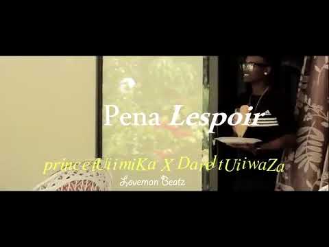 Pena L'espoir - LovemanBeatz ft. PrincetUiimika X DareltUiiwaZa (ClipOfficiel)