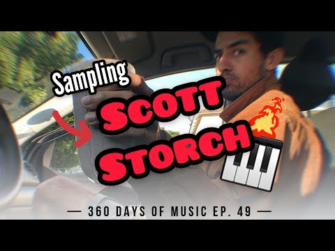 SAMPLING SCOTT STORCH IN MY CAR - 360 Days Of Music Ep. 49