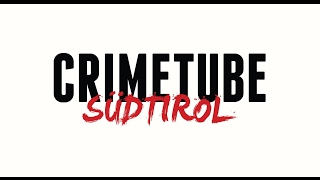 CrimeTube Südtirol - Infos und Crowdfunding