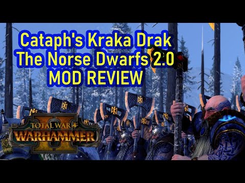 Dwarf In The North! - Total War Warhammer 2 - Cataph's Kraka Drak: the Norse Dwarfs 2.0 - Mod Review