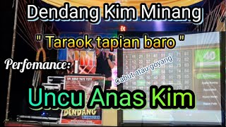 Download lagu dendang kim minang...!!! ( taraok tapian baro vs ginyang ) performance uncu anas kim/with imperium mp3