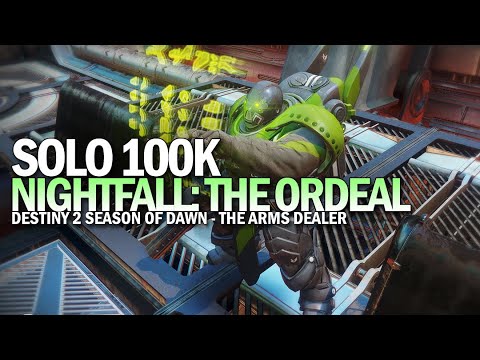 Solo 100k Nightfall The Ordeal (The Arms Dealer 950 Power) [Destiny 2 Season of Dawn]