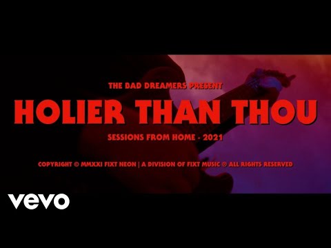 The Bad Dreamers - Holier Than Thou (Sessions From Home) [Official Video]
