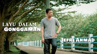 Download lagu JEFRI AHMAD || LAYU DALAM GONGGAMAN || LAGU DANGDUT OCU TERBARU || MUSIC VIDEO mp3 Download lagu JEFRI AHMAD || LAYU DALAM GONGGAMAN || LAGU DANGDUT OCU TERBARU || MUSIC VIDEO mp3