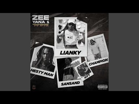 ZEE YANA 1 (feat. Sansand, Nesty Man, Champion & HYT)