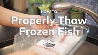 How to Properly Quick Thaw Frozen Fish