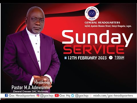 Gospel Apostolic Church Sunday Service | Topic: | 12th February 2023.