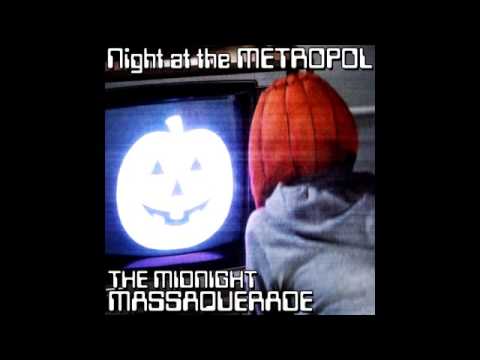 Night at the METROPOL - The Midnight Massaquerade