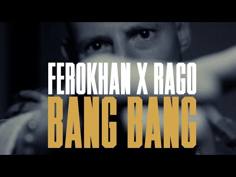 FEROKHAN X RAGO - BANG BANG (prod. Ozett)