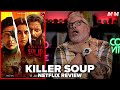 Killer Soup (2024) Netflix Series Review