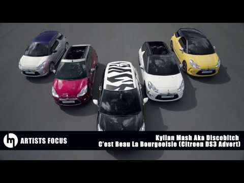 [MusicDiffusion Artists Focus] Kylian Mash Aka Discobitch - La Bourgeoisie (Citroen DS3 Advert)