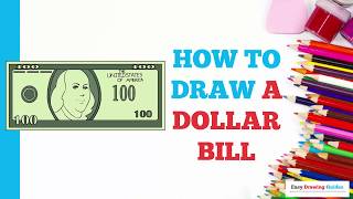 How to Draw a Dollar Bill in a Few Easy Steps: Drawing Tutorial for Beginner Artists