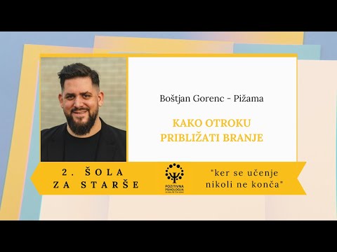 Boštjan Gorenc - Pižama: Kako otroku približati branje, 2. Šola za starše