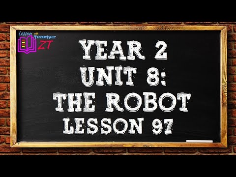 CEFR SUPERMINDS YEAR 2 UNIT 8 THE ROBOT - PAGE 97 (LESSON 97)