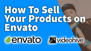 How To Sell Products On ENVATO - My experience with VideoHive