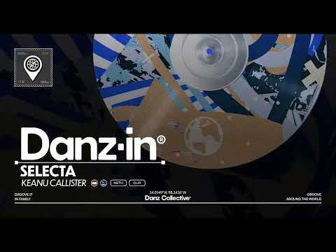 KEANU CALLISTER | SELECTA | DNZ 10