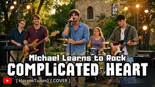 MLTR - Complicated Heart | Cover | Michael Learns to Rock