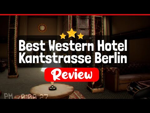 Best Western Hotel Kantstrasse Berlin Review - Is This Hotel Worth The Price?