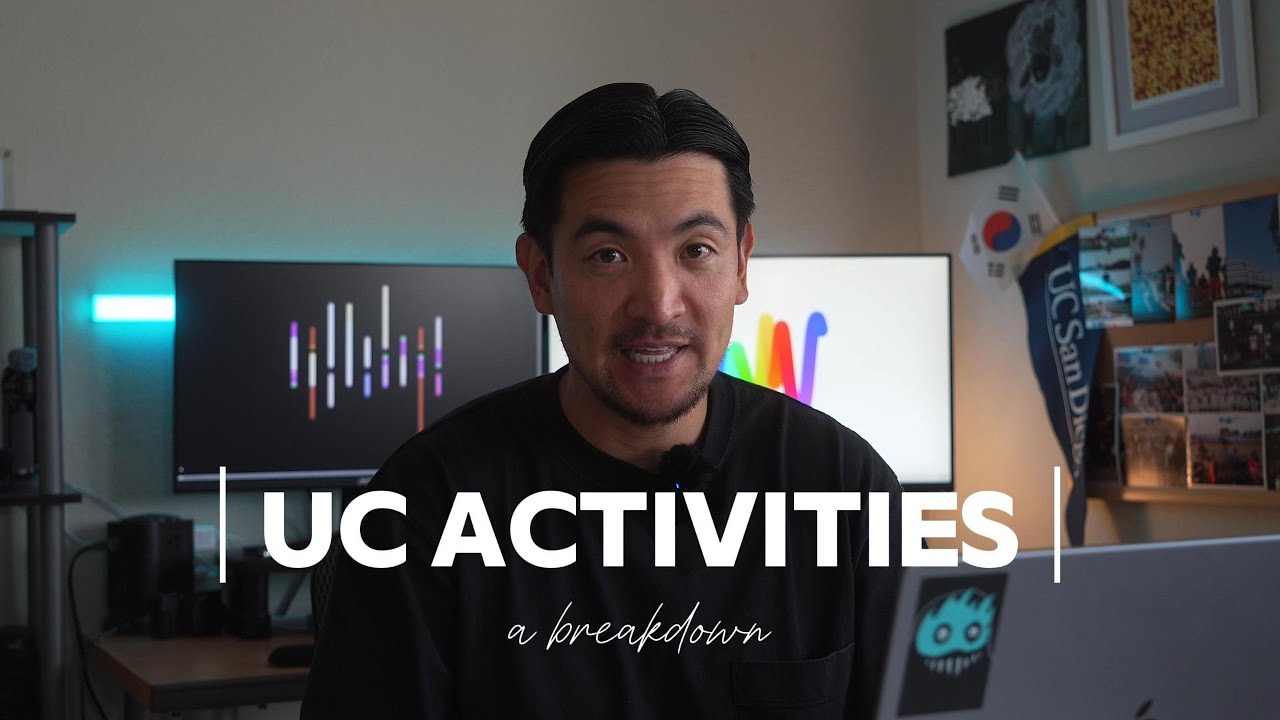 The UC Activities Section Explained