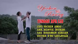Download lagu Karaoke || Mau Tunggu Apa Lai - Yochen Amos & Ranny Nanulaitta mp3