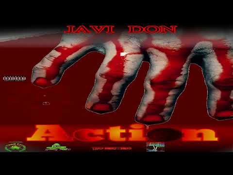 Javi Don  - Action [Verci J, kemtelly ,Sean Jay & sikka rymes diss]