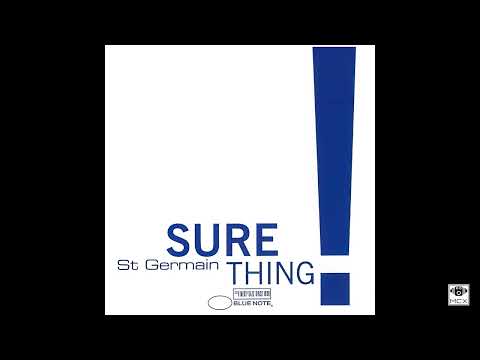 St. Germain - Sure Thing (Revisited) MCXRMS