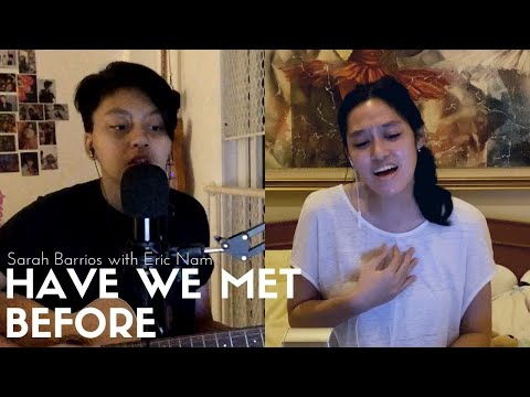 Sarah Barrios - Have We Met Before (with Eric Nam) (cover)