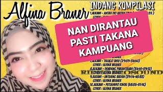 Download lagu ALFINA BRANER |DENDANG INDANG MINANG KOMPILASI | ANTAH IYO ANTAH TIDO |MINANG NOSTALGIA mp3