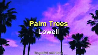 Lowell - Palm Trees (español)