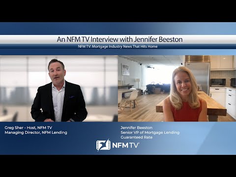 An. NFM TV Interview with Jennifer Beeston - SVP of Mortgage Lending at Guaranteed Rate