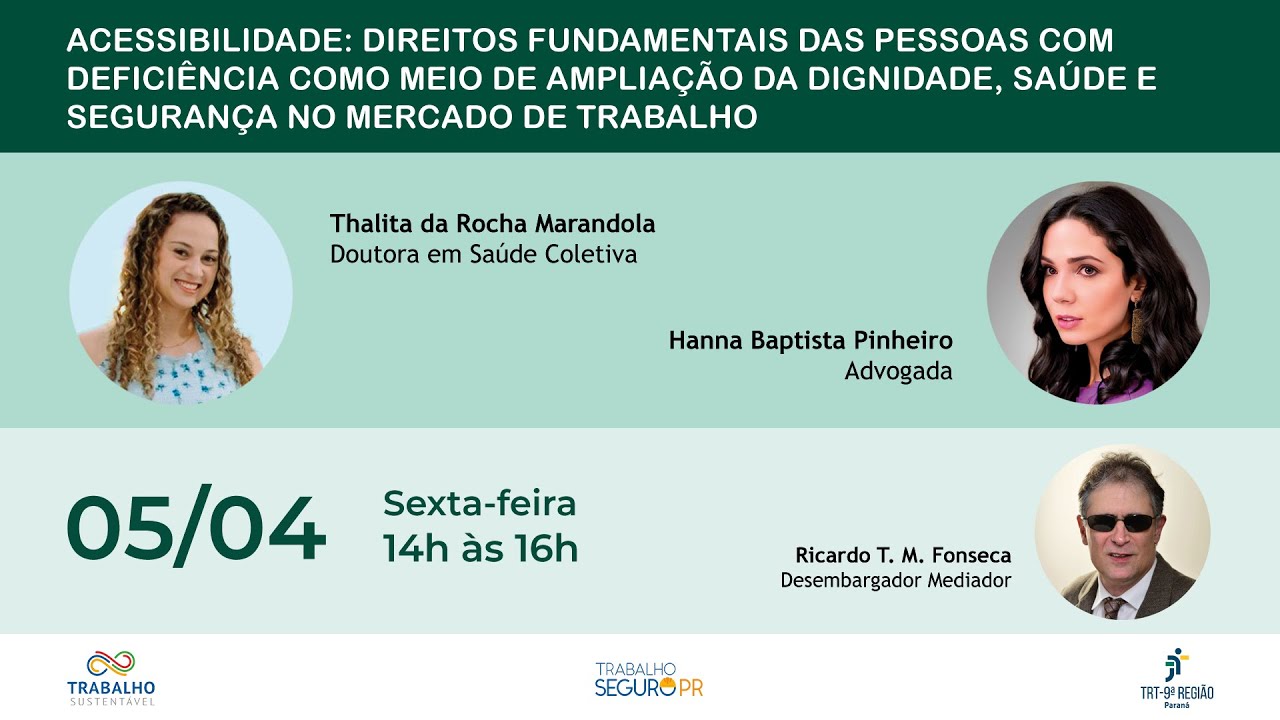 Direitos PcD: dignidade, saúde e segurança no mercado de trabalho (05/04/2024 14h) - Versão Editada