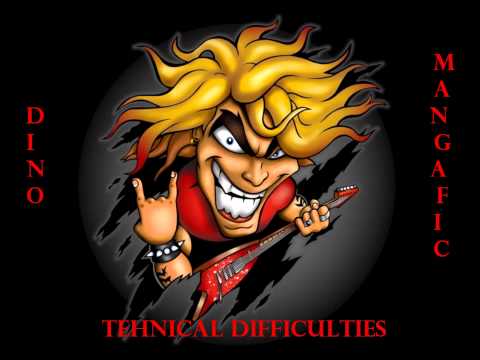 Dino Mangafic - Technical Difficulties (Paul Gilbert Cover)