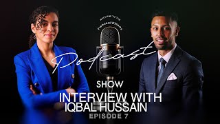 EPISODE 7 - IQBAL HUSSAIN - THE FLAMBARD WILLIAMS PODCAST