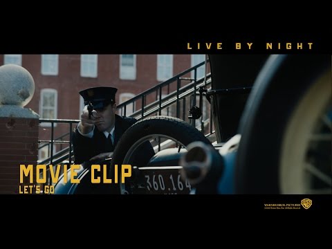 Live By Night ['Let's Go' Movie Clip in HD (1080p)]
