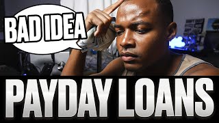 Are Payday Loans A Good Idea?
