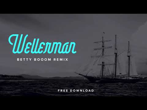 Wellerman (Betty Booom Electro Swing Remix)