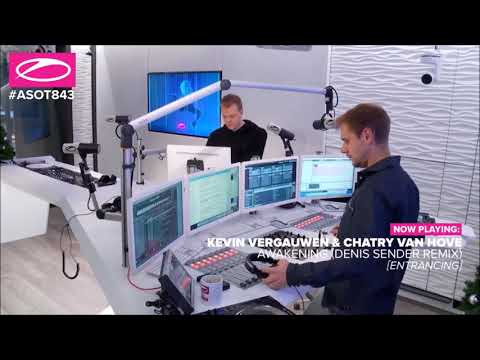 Kevin vergauwen & Chatry van Hove - Awakening (Denis Sender Remix) @ASOT843 with Armin van Buuren