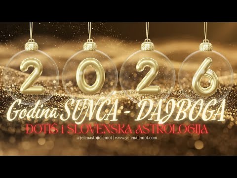 2026 GODINA SUNCA-DAJBOGA #đotiš #vede #2026astroprognoza