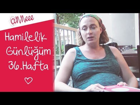 Hamilelik Günlüğüm | 36.Hafta