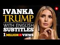 English Speech | Ivanka Trump: Think Big Again