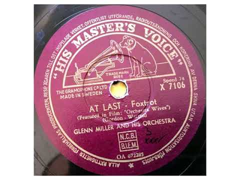 Glenn Miller and his Orchestra - At last (Orchestra Wives )