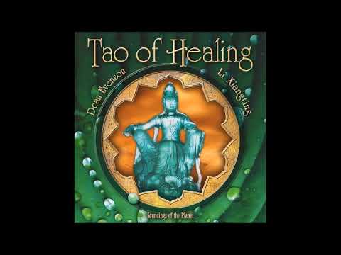 Tao of Healing - Dean Evenson & Li Xiangting