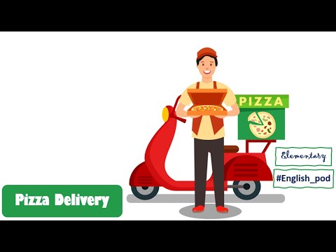 English pod (052) . Pizza Delivery .(elementary ). #English_pod.