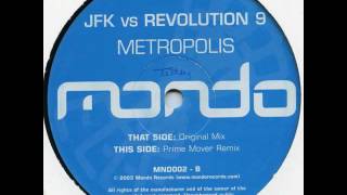 JFK vs. Revolution 9 - Metropolis (Original Mix)