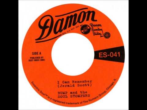 Bump & The Soul Stompers - I Can't Remember