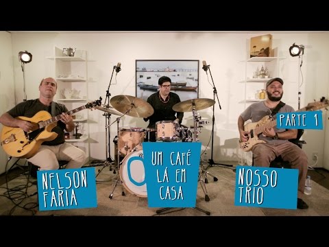Um café lá em casa com Nosso Trio - Part 1/3