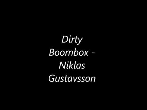 Dirty Boombox - Niklas Gustavsson