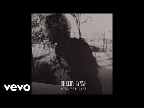Shelby Lynne - Over and Over
